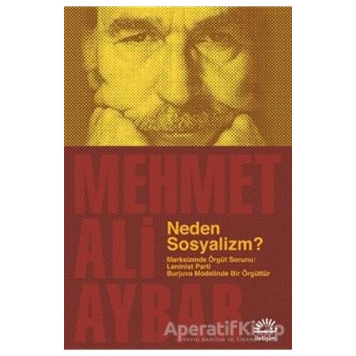 Neden Sosyalizm? - Mehmet Ali Aybar - İletişim Yayınevi