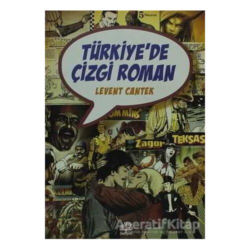 Türkiye’de Çizgi Roman - Levent Cantek - İletişim Yayınevi
