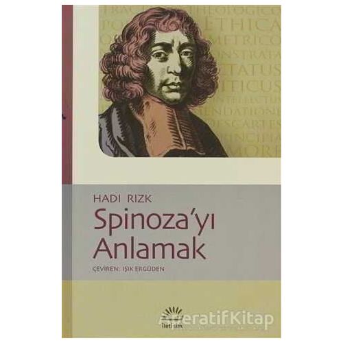 Spinoza’yı Anlamak - Hadi Rizk - İletişim Yayınevi