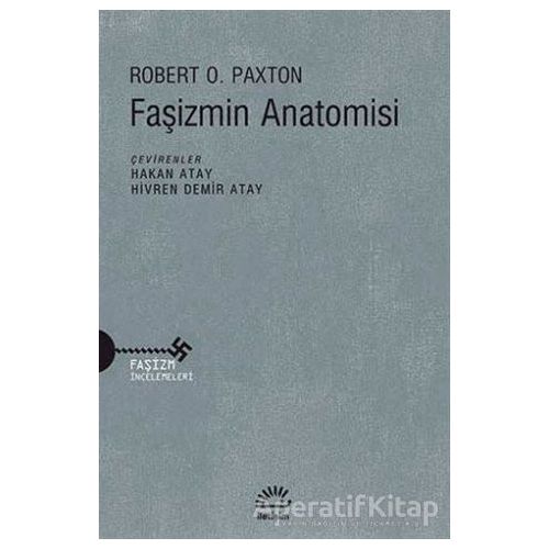 Faşizmin Anatomisi - Robert O. Paxton - İletişim Yayınevi