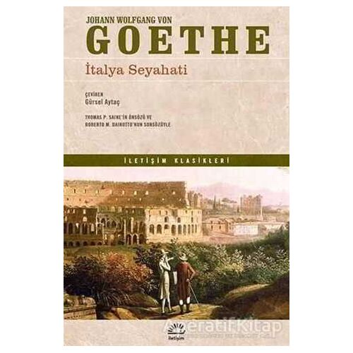 İtalya Seyahati - Johann Wolfgang von Goethe - İletişim Yayınevi