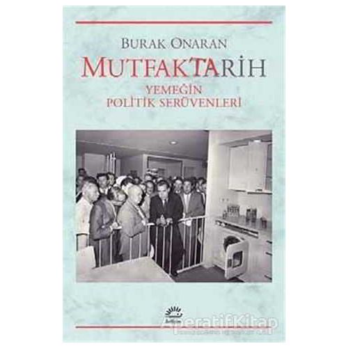 Mutfaktarih - Burak Onaran - İletişim Yayınevi