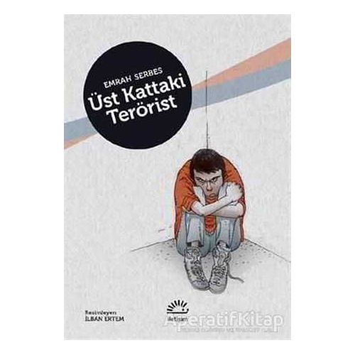 Üst Kattaki Terörist - Emrah Serbes - İletişim Yayınevi