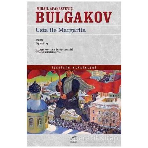 Usta ile Margarita - Mihail Afanasyeviç Bulgakov - İletişim Yayınevi