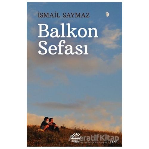 Balkon Sefası - İsmail Saymaz - İletişim Yayınevi