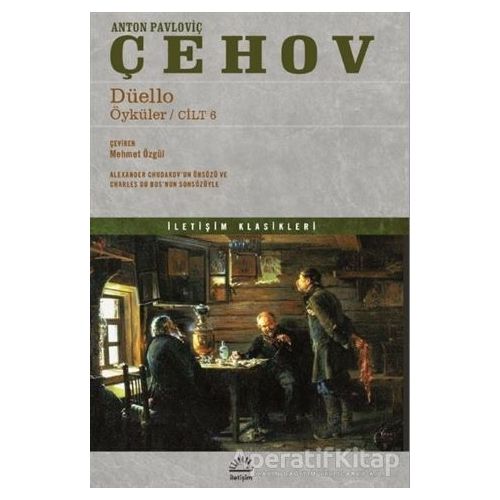 Düello Öyküler / Cilt 6 - Anton Pavloviç Çehov - İletişim Yayınevi