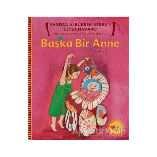 Başka Bir Anne - Sandra Albukrek- Sebban - Can Çocuk Yayınları