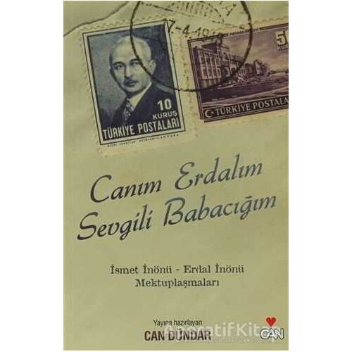 Canım Erdalım, Sevgili Babacığım - Can Dündar - Can Yayınları