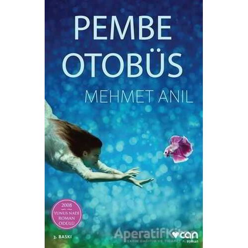 Pembe Otobüs - Mehmet Anıl - Can Yayınları