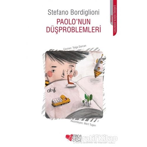Paolonun Düşproblemleri - Stefano Bordiglioni - Can Çocuk Yayınları