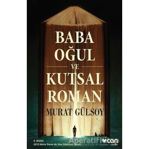 Baba, Oğul ve Kutsal Roman - Murat Gülsoy - Can Yayınları