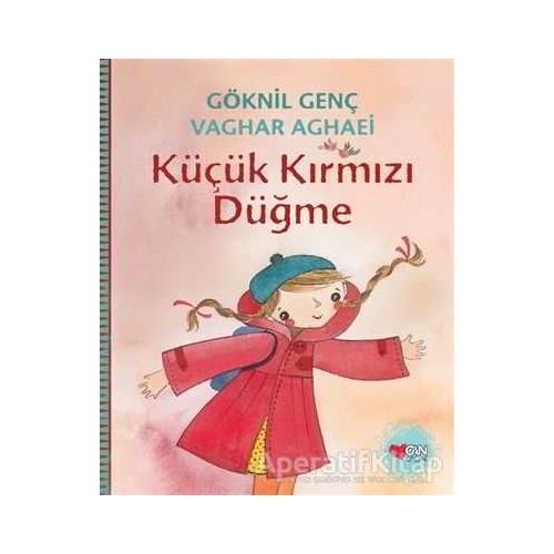 Küçük Kırmızı Düğme - Göknil Genç - Can Çocuk Yayınları