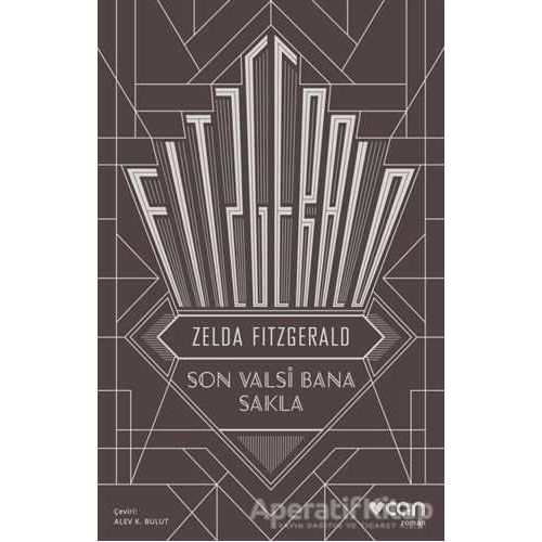Son Valsi Bana Sakla - Zelda Fitzgerald - Can Yayınları