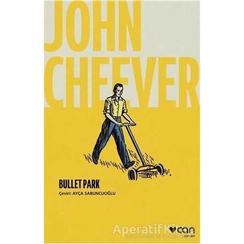 Bullet Park - John Cheever - Can Yayınları