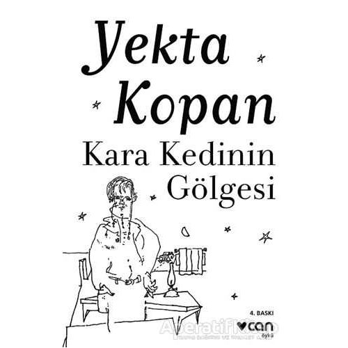 Kara Kedinin Gölgesi - Yekta Kopan - Can Yayınları