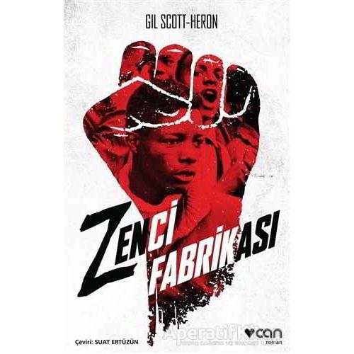 Zenci Fabrikası - Gil Scott-Heron - Can Yayınları