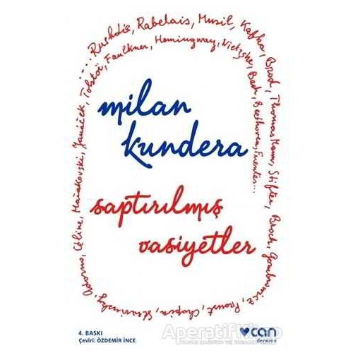 Saptırılmış Vasiyetler - Milan Kundera - Can Yayınları