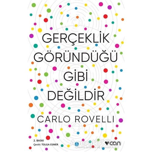 Gerçeklik Göründüğü Gibi Değildir - Carlo Rovelli - Can Yayınları