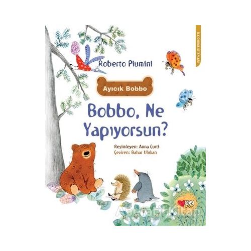 Bobbo, Ne Yapıyorsun? - Roberto Piumini - Can Çocuk Yayınları