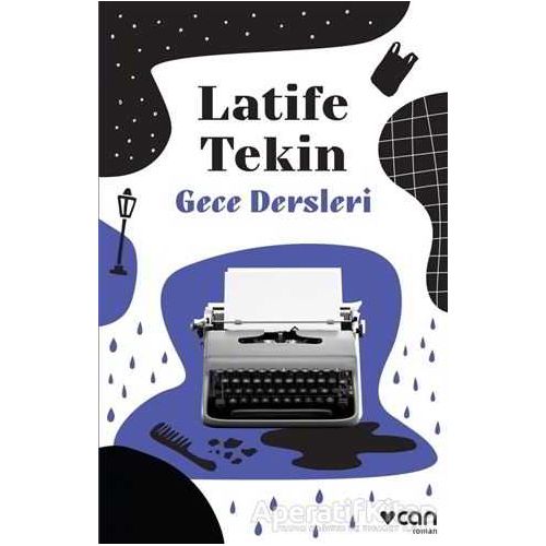 Gece Dersleri - Latife Tekin - Can Yayınları