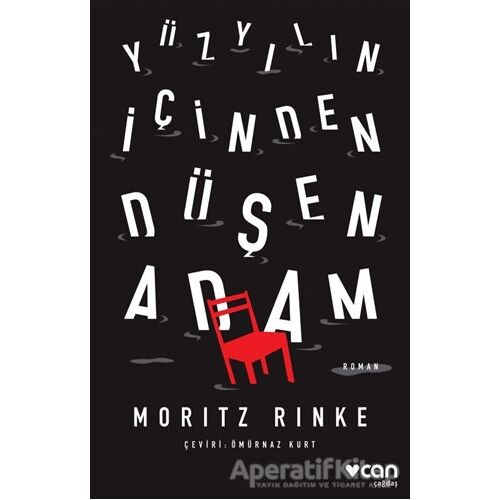 Yüzyılın İçinden Düşen Adam - Moritz Rinke - Can Yayınları