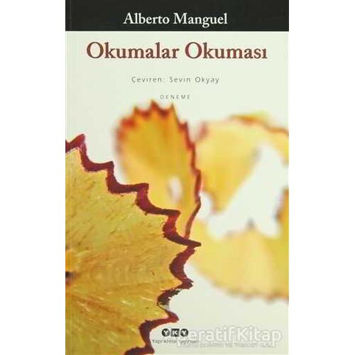 Okumalar Okuması - Alberto Manguel - Yapı Kredi Yayınları