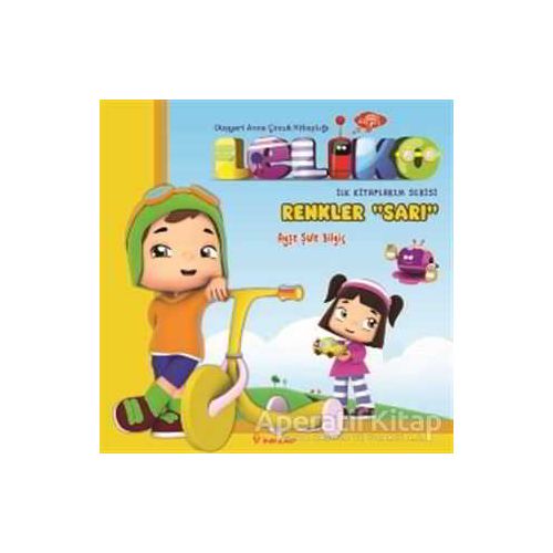Leliko Renkler - Sarı - Ayşe Şule Bilgiç - İnkılap Kitabevi