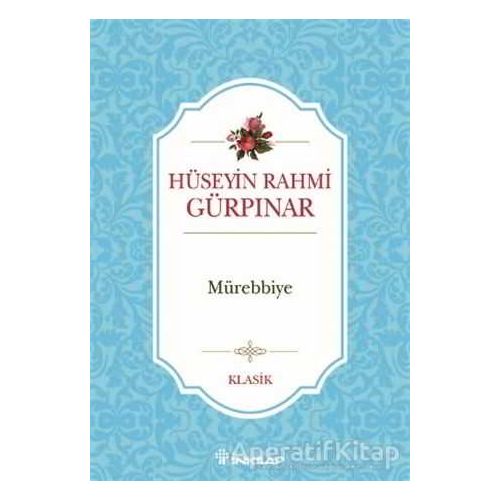 Mürebbiye - Hüseyin Rahmi Gürpınar - İnkılap Kitabevi