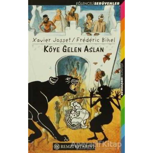 Köye Gelen Aslan - Xavier Josset - Remzi Kitabevi