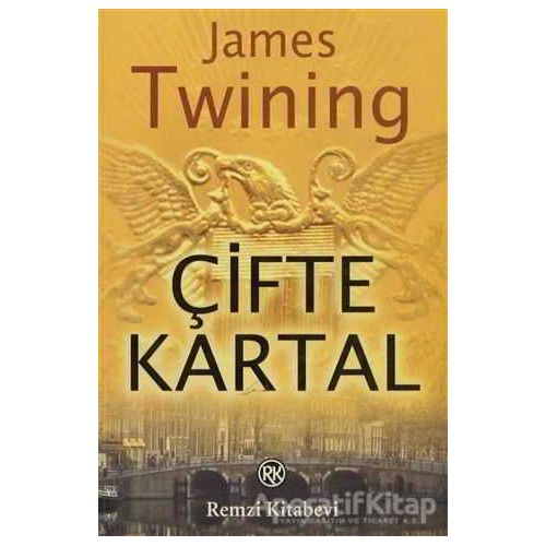Çifte Kartal - James Twining - Remzi Kitabevi