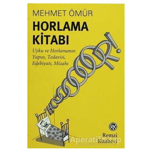 Horlama Kitabı - Mehmet Ömür - Remzi Kitabevi