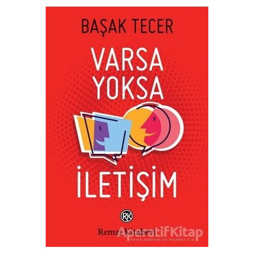 Varsa Yoksa İletişim - Başak Tecer - Remzi Kitabevi