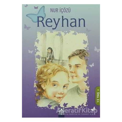 Reyhan - Nur İçözü - Altın Kitaplar