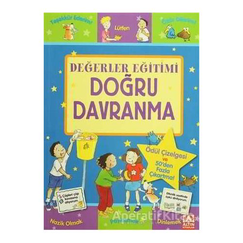 Değerler Eğitimi - Doğru Davranma - Kolektif - Altın Kitaplar