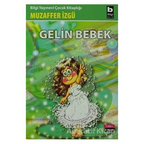 Gelin Bebek - Muzaffer İzgü - Bilgi Yayınevi