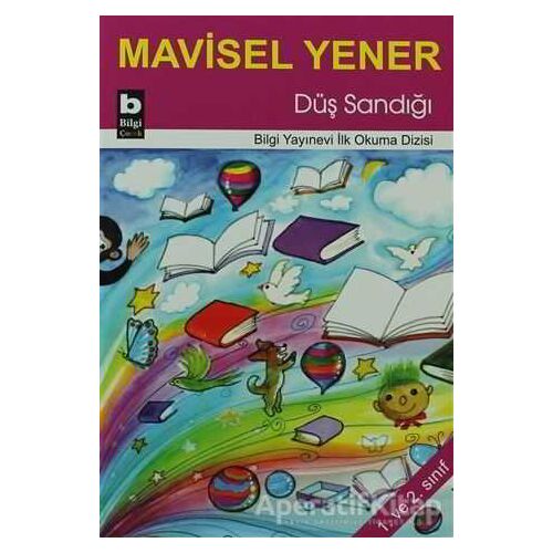 Düş Sandığı - Mavisel Yener - Bilgi Yayınevi