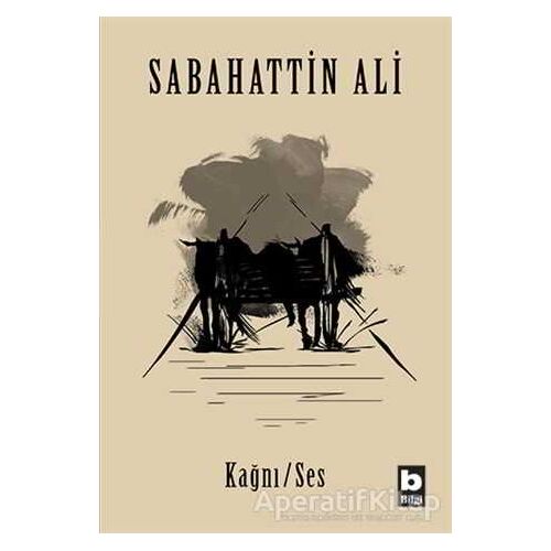 Kağnı Ses - Sabahattin Ali - Bilgi Yayınevi