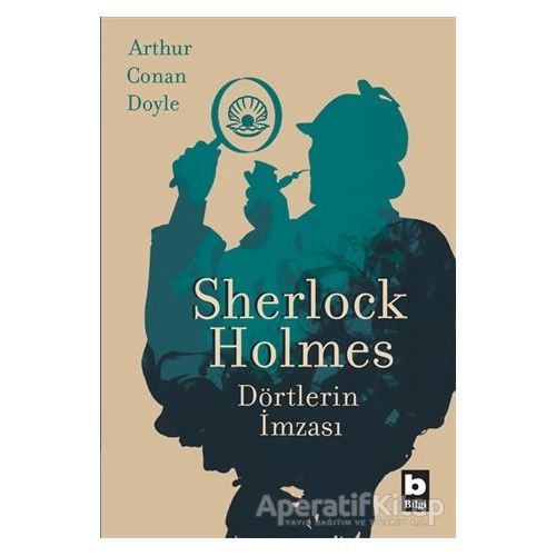 Sherlock Holmes - Dörtlerin İmzası - Sir Arthur Conan Doyle - Bilgi Yayınevi
