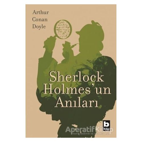 Sherlock Holmesun Anıları - Sir Arthur Conan Doyle - Bilgi Yayınevi