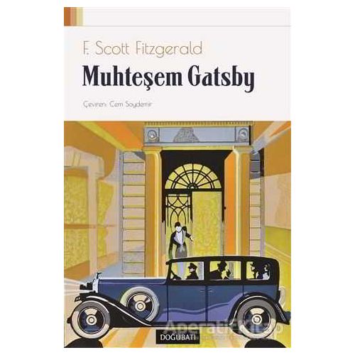 Muhteşem Gatsby - Francis Scott Key Fitzgerald - Doğu Batı Yayınları