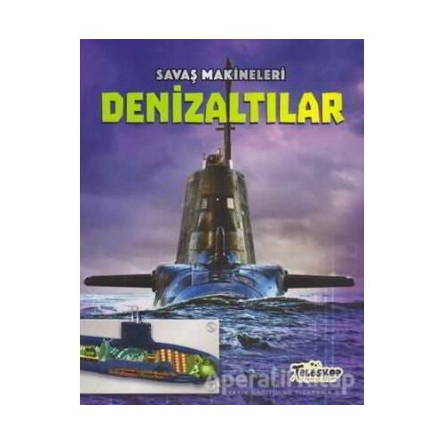 Savaş Makineleri - Denizaltılar - Chris Oxlade - Teleskop Popüler Bilim