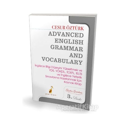 Advanced English Grammar and Vocabulary - Cesur Öztürk - Pelikan Tıp Teknik Yayıncılık