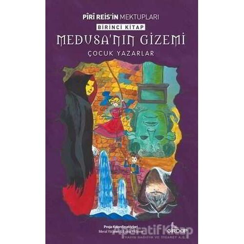 Medusanın Gizemi - Piri Reisin Mektupları Birinci Kitap - Kolektif - Girdap Kitap