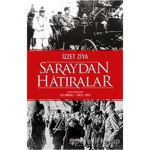 Saraydan Hatıralar - İzzet Ziya - Kopernik Kitap