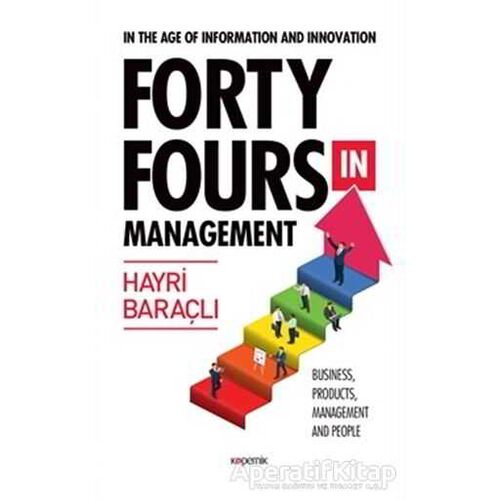 In The Age Of Information and Innovation Forty Fours In Management - Hayri Baraçlı - Kopernik Kitap