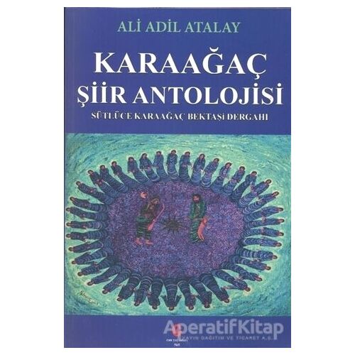 Karaağaç Şiir Antolojisi - Adil Ali Atalay - Can Yayınları (Ali Adil Atalay)