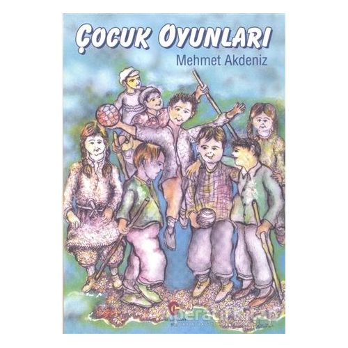 Çocuk Oyunları - Mehmet Akdeniz - Can Yayınları (Ali Adil Atalay)