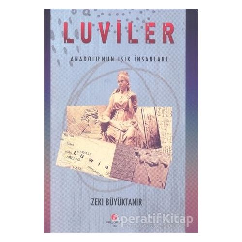 Luviler - Anadolunun Işık İnsanları - Zeki Büyüktanır - Can Yayınları (Ali Adil Atalay)