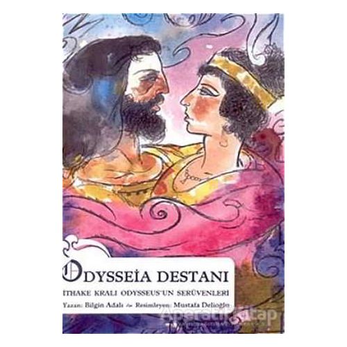 Odysseia Destanı İthake Kralı Odysseus’un Serüvenleri - Bilgin Adalı - Büyülü Fener Yayınları