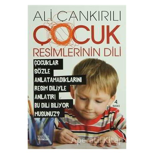 Çocuk Resimlerinin Dili - Ali Çankırılı - Zafer Yayınları